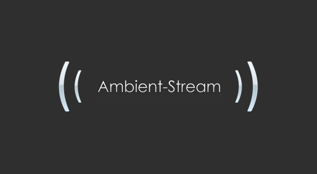 AmbientStream